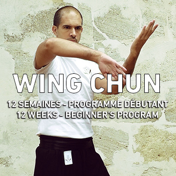 Wing Chun 12 semaines - programme débutant /12 weeks - beginner’s program
